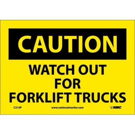 NMC Safety Signs - Caution Watch Out Forklift Trucks - Vinyl 7"H X 10"W C215P